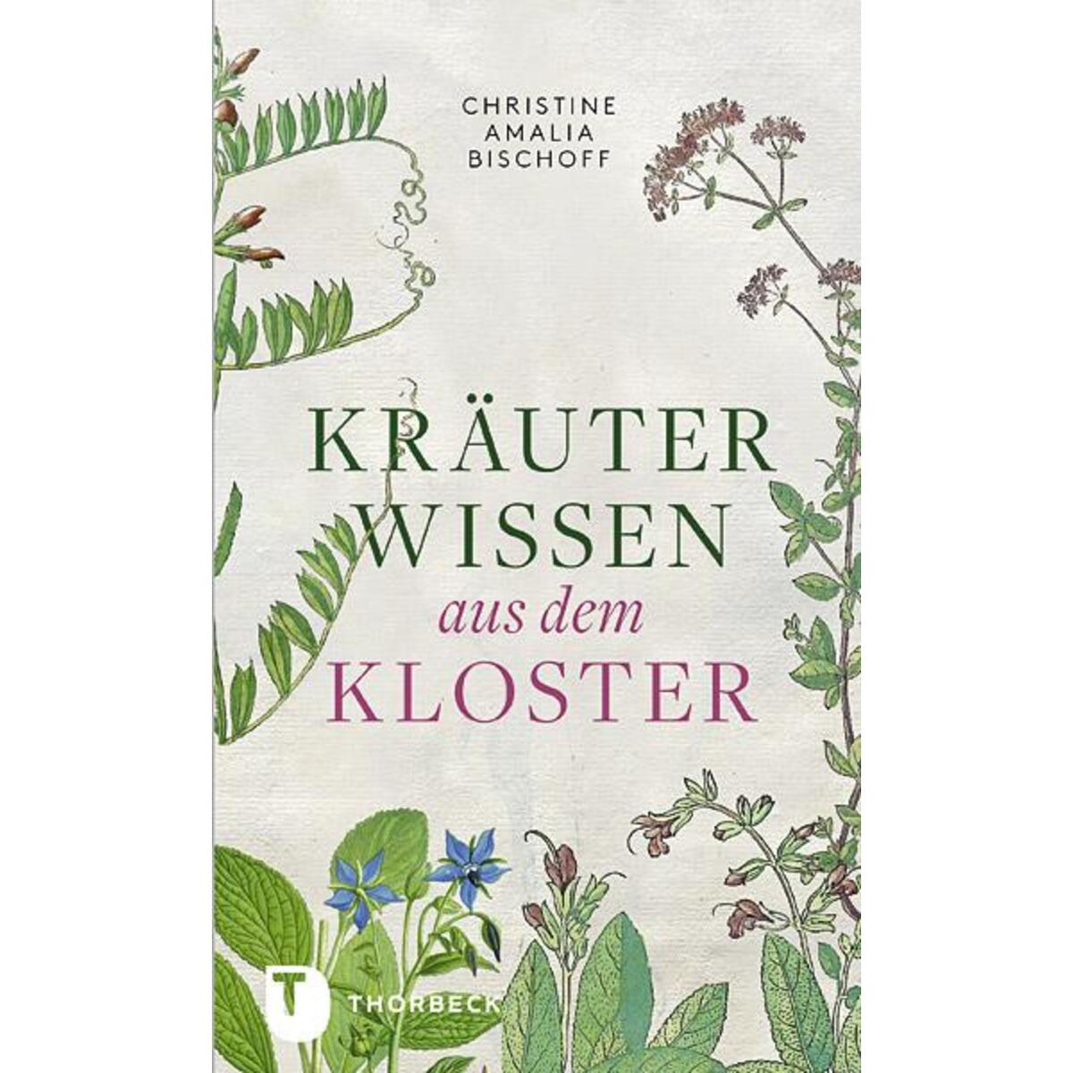 Kräuterwissen aus dem Kloster von Thorbecke