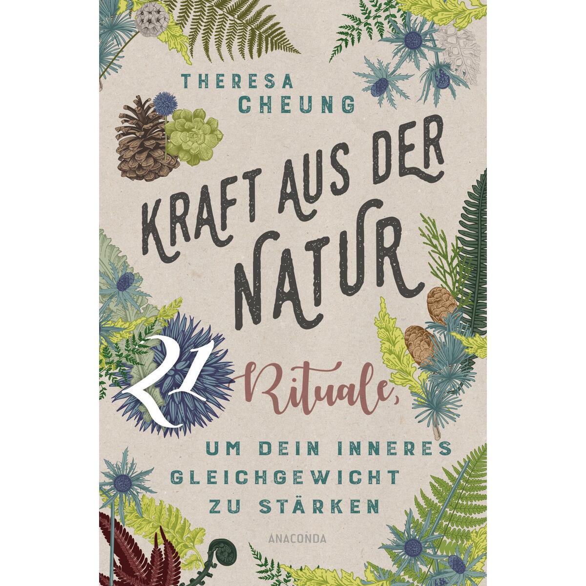 Kraft aus der Natur Kraft aus der Natur von Anaconda Verlag