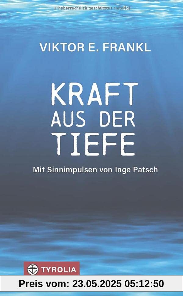 Kraft aus der Tiefe: Mit Sinnimpulsen von Inge Patsch