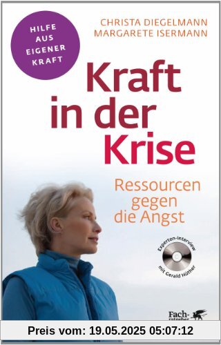 Kraft in der Krise: Ressourcen gegen die Angst