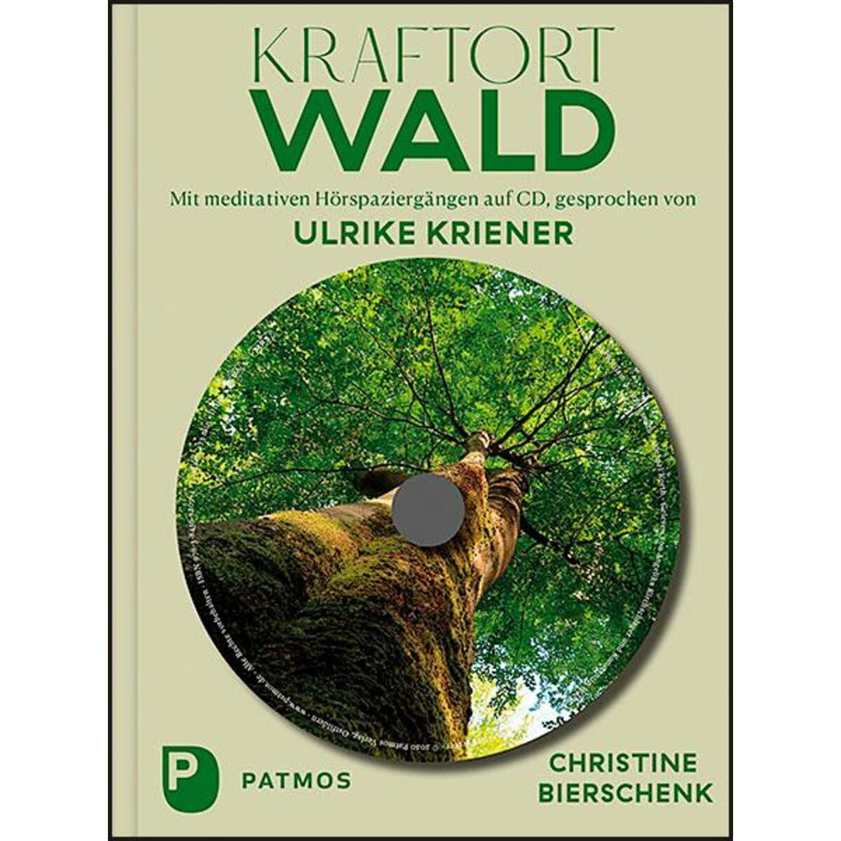 Kraftort Wald Kraftort Wald von Patmos-Verlag