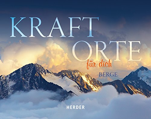 Kraftorte für dich: Berge