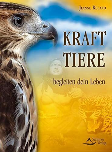 Krafttiere begleiten Dein Leben Krafttiere begleiten Dein Leben