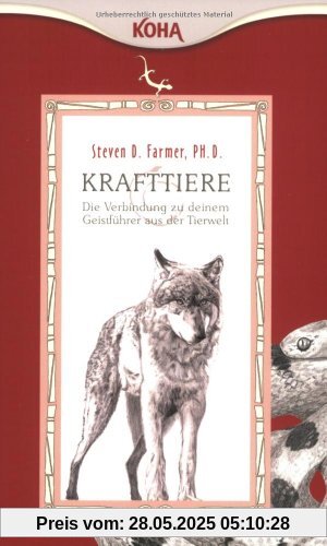 Krafttiere: Die Verbindung zu deinem Geistführer aus der Tierwelt