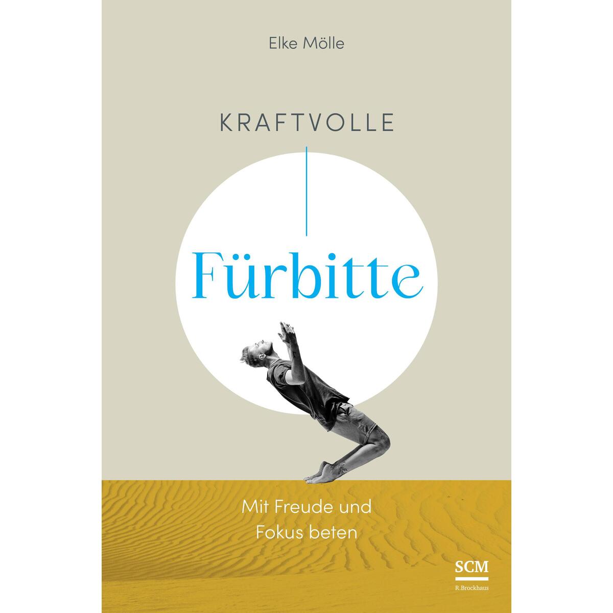 Kraftvolle Fürbitte von SCM Brockhaus, R.