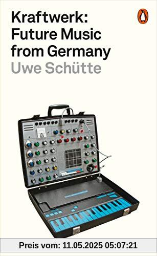Kraftwerk: Future Music from Germany