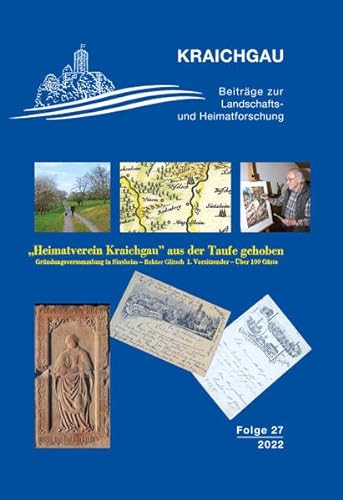 Kraichgau: Beiträge zur Landschafts- und Heimatforschung. Folge 27/2022 von verlag regionalkultur