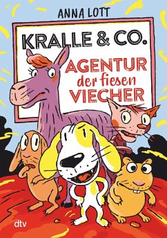 Kralle & Co. - Agentur der fiesen Viecher von DTV