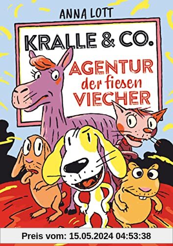 Kralle & Co. – Agentur der fiesen Viecher: Witzige Tiergeschichte ab 8