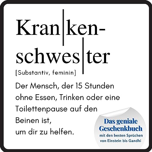 Krankenschwester: Das geniale Geschenkbuch mit den besten Sprüchen von Einstein bis Gandhi. Das perfekte Geschenk zum Geburtstag oder zu Weihnachten von 27 Amigos