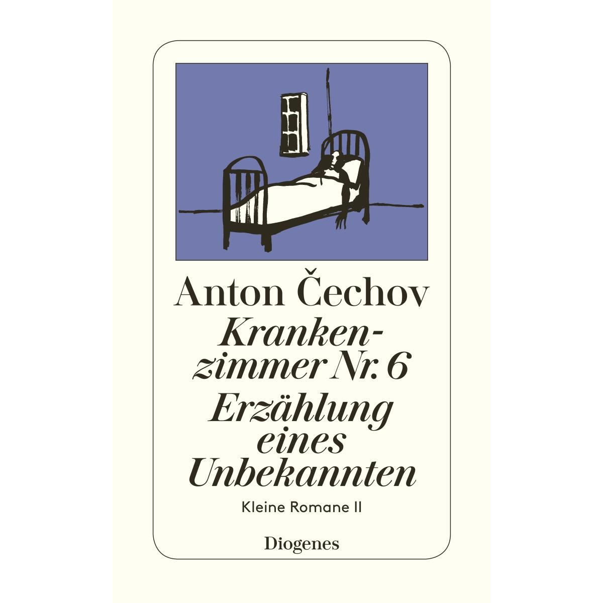 Krankenzimmer Nr. 6 / Erzählung eines Unbekannten von Diogenes Verlag AG