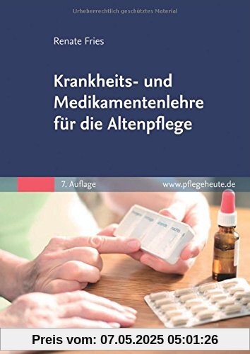 Krankheits- und Medikamentenlehre für die Altenpflege