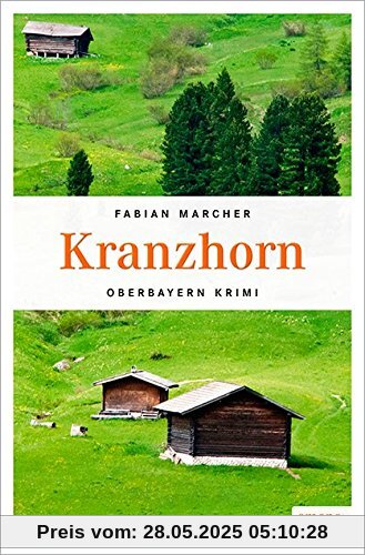 Kranzhorn (Oberbayern Krimi)