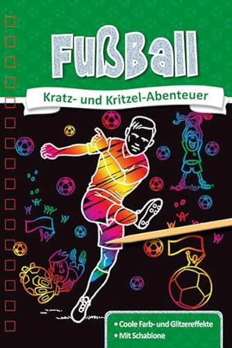 Kratzbuch: Fußball: Kratz- und Kritzel- Abenteuer
