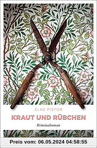 Kraut und Rübchen: Kriminalroman