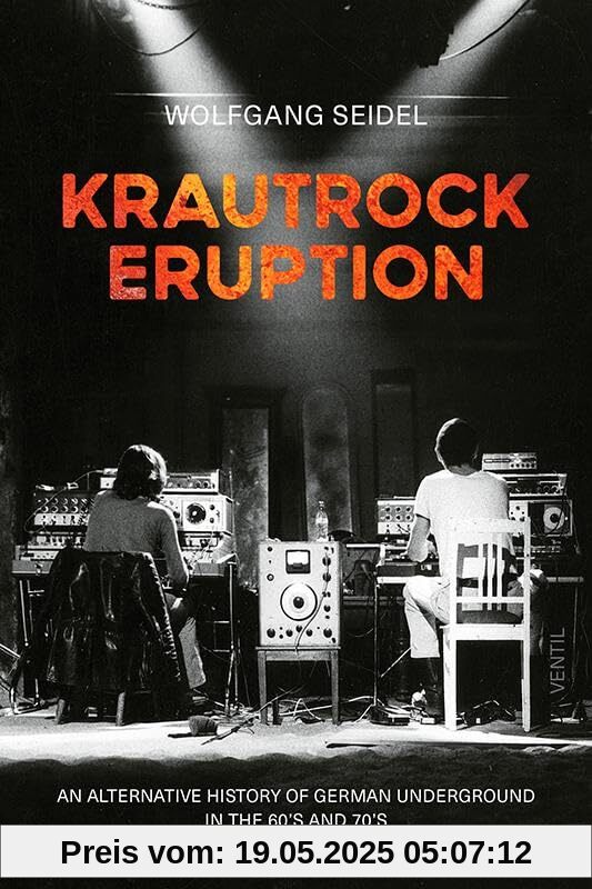 Krautrock Eruption: An alternative history of German underground in the 60s and 70s Krautrock Eruption: An alternative history of German underground in the 60s and 70s