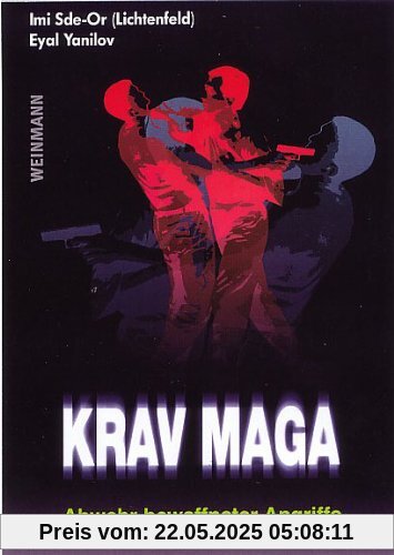 Krav Maga: Abwehr bewaffneter Angriffe