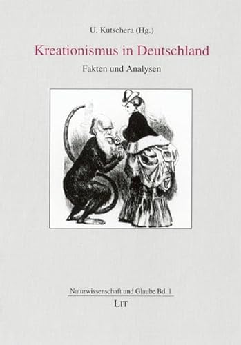 Kreationismus in Deutschland: Fakten und Analysen (Science and Religion /Naturwissenschaft und Glaube)