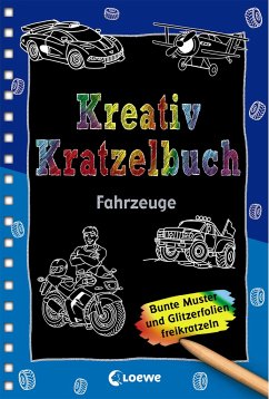 Kreativ-Kratzelbuch: Fahrzeuge von Loewe / Loewe Verlag