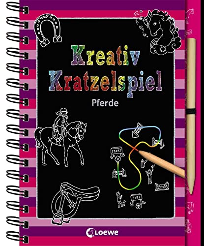 Kreativ-Kratzelspiel: Pferde: Kritz-Kratz-Beschäftigung für Kinder ab 5 Jahre (Kreativ-Kratzelbuch) von Loewe Verlag GmbH