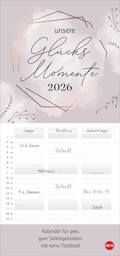 Kreativ-Planer für zwei Glücksmomente 2026: Der Blanko-Kalender für Pärchen zum Selbstgestalten. Lassen Sie Ihrer Inspiration freien Lauf: ... 45 cm – 3 Spalten (Foto-/Bastelkalender Heye) von Heye