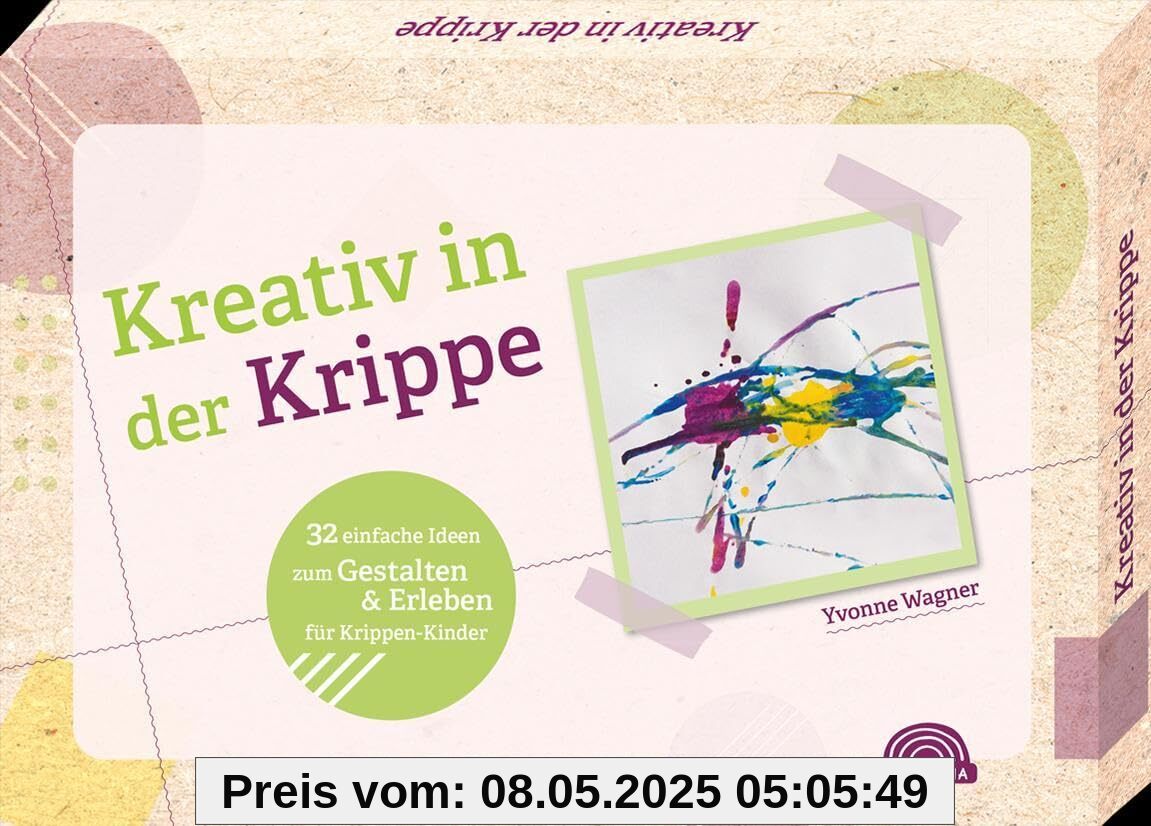 Kreativ in der Krippe -32 einfache Ideen zum Gestalten & Erleben für Krippen-Kinder Kreativ in der Krippe -32 einfache Ideen zum Gestalten & Erleben für Krippen-Kinder