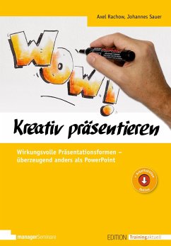 Kreativ präsentieren von managerSeminare Verlag