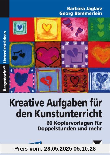 Kreative Aufgaben für den Kunstunterricht Sek I: 60 Kopiervorlagen für Doppelstunden und mehr
