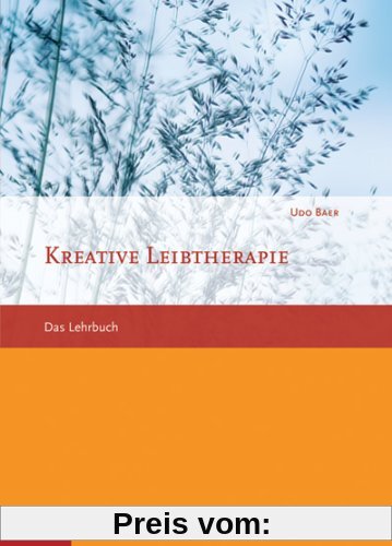 Kreative Leibtherapie - Das Lehrbuch