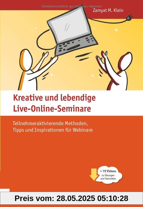 Kreative und lebendige Live-Online-Seminare: Teilnehmeraktivierende Methoden, Tipps und Inspirationen für Webinare - Klimaneutrale Ausgabe (Edition Training aktuell)