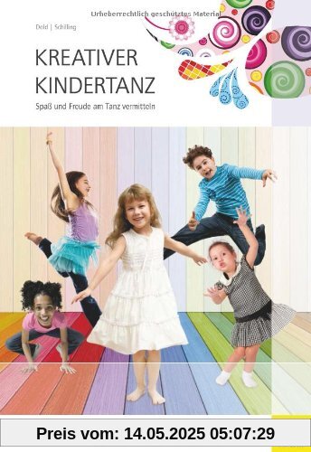 Kreativer Kindertanz - Spaß und Freude am Tanz vermitteln