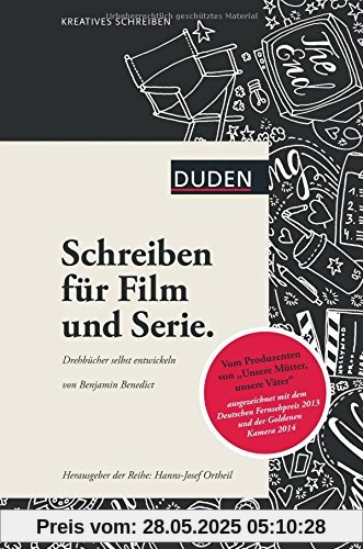 Kreatives Schreiben - Schreiben für Film und Serie: Drehbücher selbst entwickeln