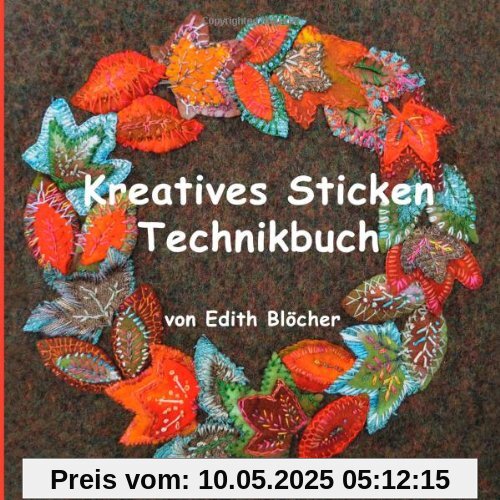 Kreatives Sticken - Technikbuch Kreatives Sticken - Technikbuch