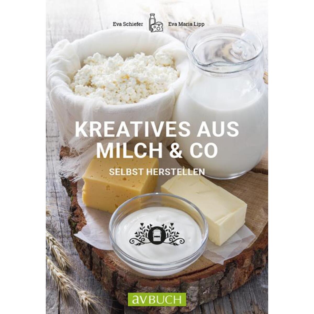 Kreatives aus Milch & Co. von Cadmos Verlag GmbH
