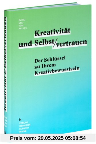 Kreativität & Selbstvertrauen: Der Schlüssel zu Ihrem Kreativitätsbewusstsein