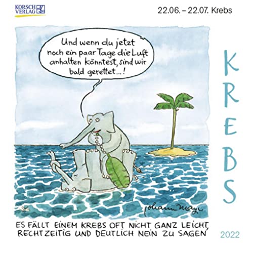 Krebs Mini 2022: Sternzeichenkalender-Cartoon - Minikalender im praktischen quadratischen Format 10 x 10 cm. Krebs Mini 2022: Sternzeichenkalender-Cartoon - Minikalender im praktischen quadratischen Format 10 x 10 cm. von Korsch Verlag