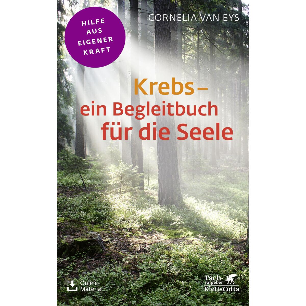 Krebs - ein Begleitbuch für die Seele (Fachratgeber Klett-Cotta) von Klett-Cotta Verlag