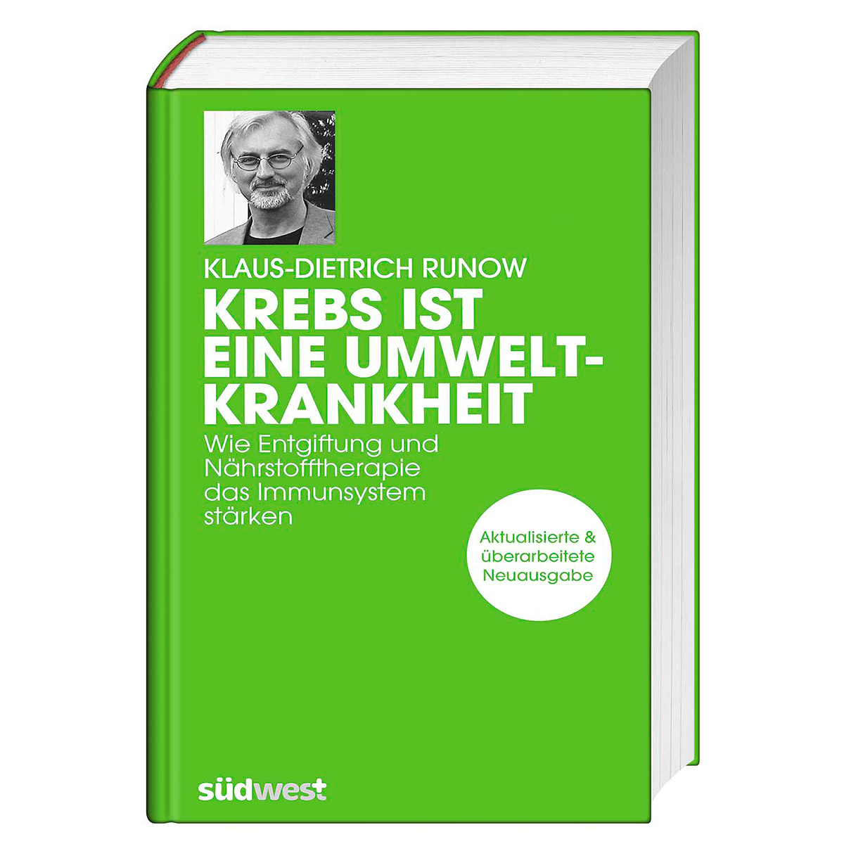 Krebs ist eine Umweltkrankheit Krebs ist eine Umweltkrankheit von Südwest Verlag