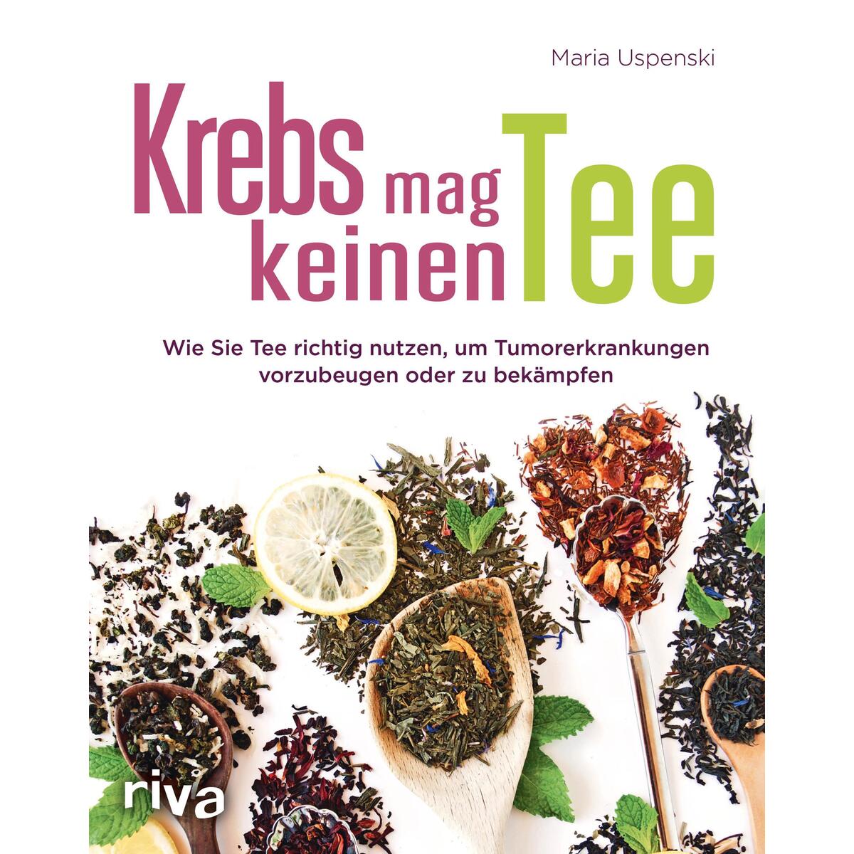 Krebs mag keinen Tee Krebs mag keinen Tee von Riva