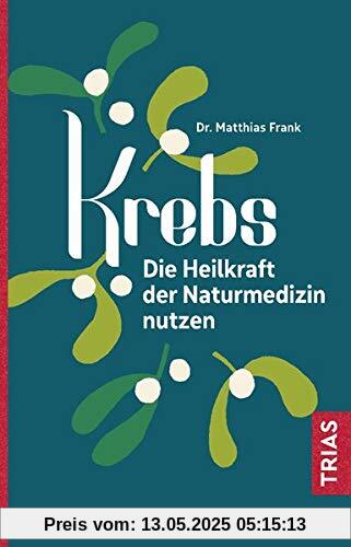 Krebs: Die Heilkraft der Naturmedizin nutzen