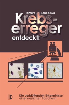 Krebserreger entdeckt! (eBook, ePUB) von Driediger Verlag
