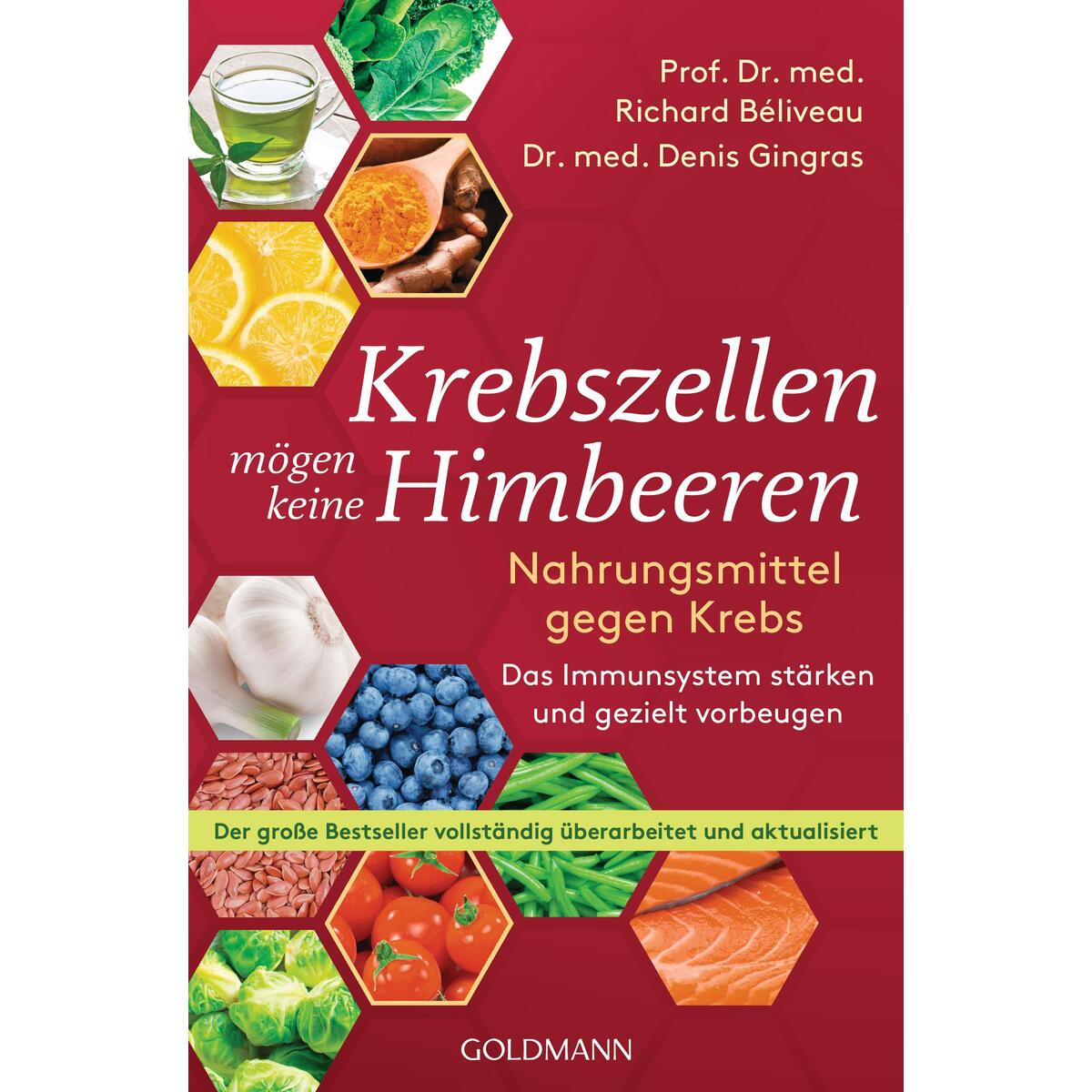 Krebszellen mögen keine Himbeeren Krebszellen mögen keine Himbeeren von Goldmann