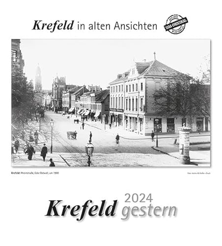 Krefeld gestern 2024: Krefeld in alten Ansichten von m + m Verlag