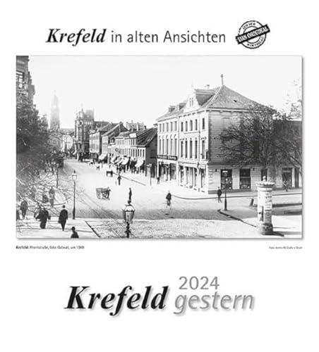 Krefeld gestern 2024: Krefeld in alten Ansichten von m + m Verlag