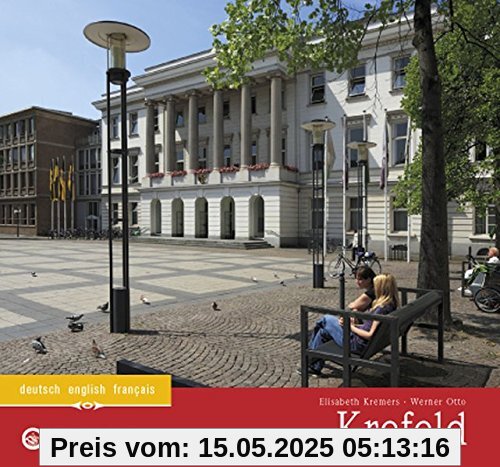 Krefeld: Ein Bildband in Farbe (Farbbildband)