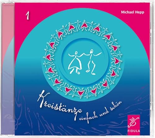Kreistänze - einfach und schön: CD mit 21 Originaleinspielungen von Fidula - Verlag