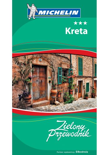 Kreta Zielony Przewodnik (ZIELONY PRZEWODNIK MICHELIN)