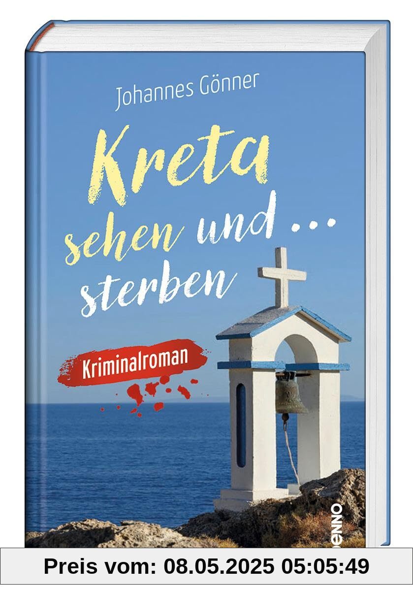Kreta sehen und sterben: Kriminalroman