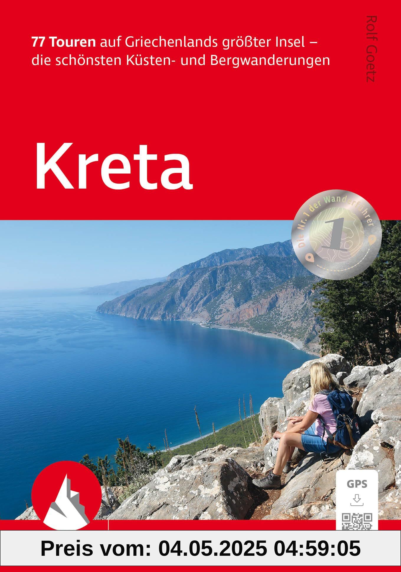 Kreta: 77 Touren auf Griechenlands größter Insel – die schönsten Küsten- und Bergwanderungen. Mit GPS-Tracks (Rother Wanderführer)