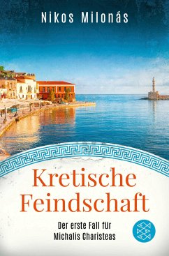Kretische Feindschaft / Michalis Charisteas Bd.1 von FISCHER Taschenbuch